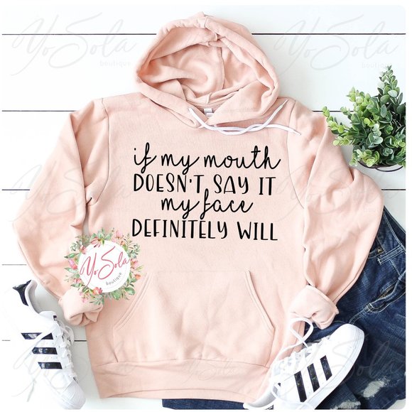 Tops - If My Mouth Doesn't Say it, Peach Hoodie Pullover